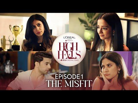 High Heels | Dice Media | Web Series